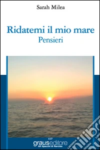 Ridatemi il mio mare libro
