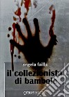 Il collezionista di bambole libro