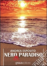 Nero paradiso libro
