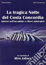 La tragica notte del Costa Concordia. DVD