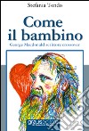 Come il bambino. George MacDonald scrittore crossover libro