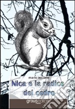 Nica e la radice del cedro libro