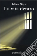 La vita dentro libro