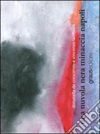 Una nuvola nera minaccia Napoli libro