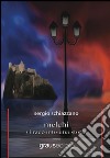 Melchi. Vi racconto una storia libro di Schiazzano Sergio