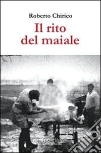 Il rito del maiale