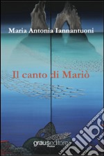 Il canto di Mariò libro