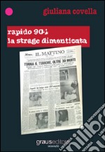 Rapido 904. La strage dimenticata