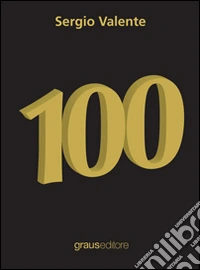 100. Ediz. illustrata