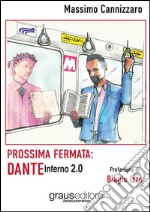 Prossima fermata: Dante. Inferno 2.0