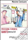 Prossima fermata: Dante. Inferno 2.0 libro