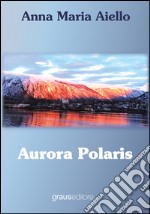 Aurora polaris libro
