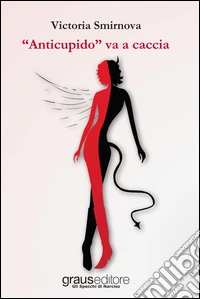 «Anticupido» va a caccia libro