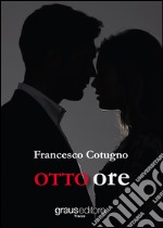 Otto ore libro