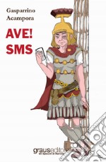 AVE! Sms libro