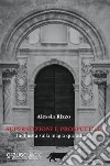 Superstizioni e prospettive. Inchiesta sulla magia quotidiana libro di Rizzo Alessia