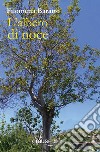 L'albero di noce libro di Baratto Filomena