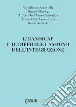 L'handicap e il difficile cammino dell'integrazione