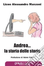 Andrea... la storia delle storie