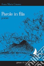 Parole in fila. Con CD-Audio libro