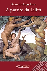 A partire da Lilith libro
