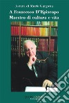 A Francesco D'Episcopo. Maestro di cultura e vita libro