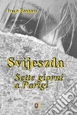 Svijeszda. Sette giorni a Parigi