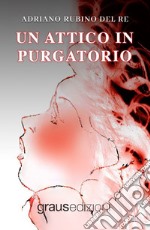 Un attico in Purgatorio libro