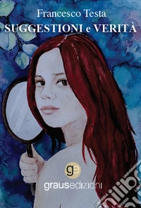 Suggestioni e verità