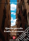 Quella piccola tenda di azzurro libro di Simi Andrea