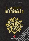 Il segreto di Leonardo libro di Weinberg Michael