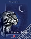 Il leopardo e l'anima libro di D'Arielli Attilio