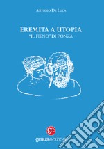 Eremita a Utopia. «Il Fieno» di Ponza