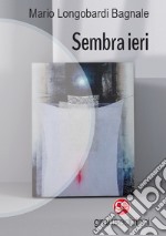 Sembra ieri libro