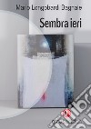 Sembra ieri libro