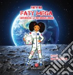 Faty Mega. Tarturiccio, la tartaruga lunare. Ediz. bilingue libro