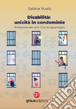 Disabilità: unicità in condominio