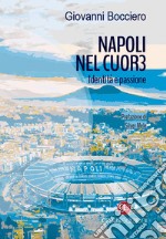 Napoli nel cuor3. Identità e passione