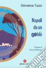 Napoli da un oblò libro