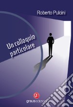 Un colloquio particolare libro