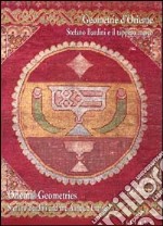 Geometrie d'Oriente. Stefano Bardini e il tappeto antico-Oriental geometries. Stefano Bardini and the antique carpet. Ediz. illustrata libro