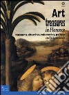 Art treasures in Florence. Museums, churches, refectories, palaces and itineraries. Ediz. illustrata libro di Taddei Ilaria