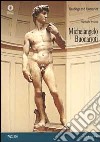 Michelangelo Buonarroti. Ediz. inglese libro
