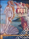 I nudi. Dalla Venere dei Medici alla Venere di Urbino. Ediz. illustrata libro