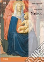 Masaccio. Ediz. illustrata libro