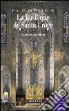 La Basilique de Santa Croce. Ediz. illustrata libro di Paolozzi Strozzi Beatrice