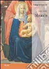 Masaccio. Ediz. inglese libro