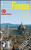 Firenze. 12 itinerari, i monumenti, i musei, i Medici, le curiosità. Con pianta. Ediz. illustrata libro di Santacroce Ethel Guarraccino Monica