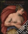 Giorgio Vasari e l'Allegoria della pazienza. Catalogo della mostra (Firenze, 26 novembre 2013- 5 gennaio 2014). Ediz. illustrata libro