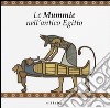 Le mummie nell'antico Egitto libro